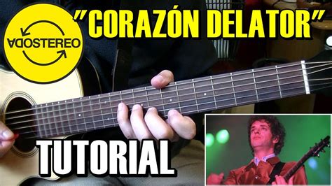 Como Tocar Corazón Delator De Soda Stereo Tutorial Guitarra Acústicacriolla Acordes Youtube