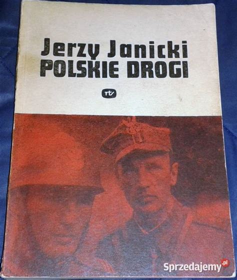 Polskie Drogi Jerzy Janicki Che M Sprzedajemy Pl