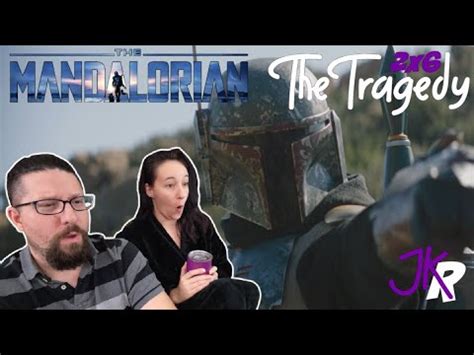 The Mandalorian Reaction X The Tragedy Youtube