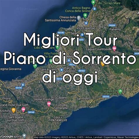 Piano Di Sorrento I Migliori Tour Di Oggi Guida Viaggio Pro