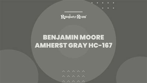 Benjamin Moore Amherst Gray HC 167 Paint Color Review 2025