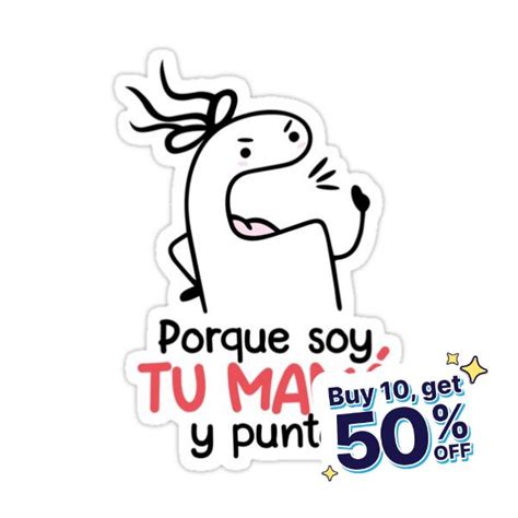 Flork frases mamá latina Porque soy tu mama y punto Sticker for Sale