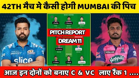 Mi Vs Rr 42th Match Pitch Report Wankhede Stadium Match Number 42th