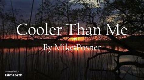 Cooler Than Me By Mike Posner Youtube