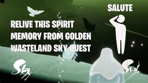 Relive This Spirit Memory From Golden Wasteland SALUTE Daily Quest