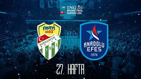 BSL 27 Hafta Frutti Extra Bursaspor Anadolu Efes YouTube