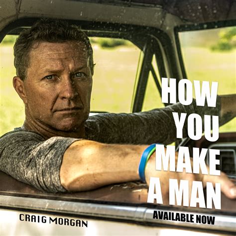 Craig Morgan How You Make A Man Single Toolkit Broken Bow Records