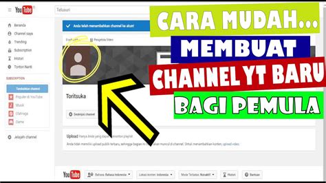 Cara Membuat Channel Youtube Dengan Mudah Youtube