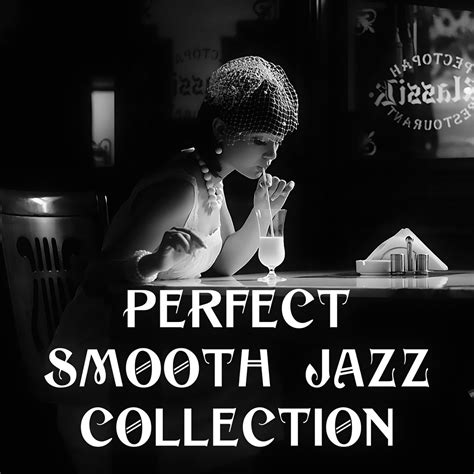 ‎perfect Smooth Jazz Collection Saxophone Piano Drums Easy