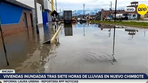 Ncash Al Menos Viviendas Inundadas Tras Siete Horas De Lluvias En