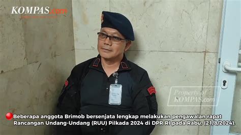 Berita Terkini Harian Brimob Jaga Dpr Terbaru Hari Ini Kompas