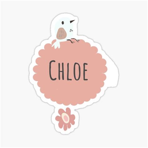 "Chloe - Cute Girl Names For Daughters - Personalized Name" Sticker for ...