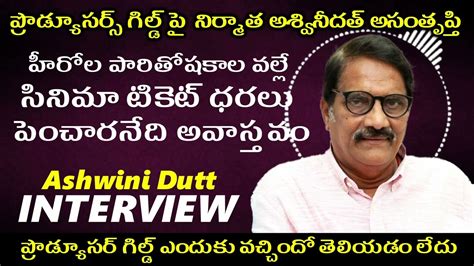 Producer Ashwini Dutt Interview Prabhas Project K Release Date TFPC