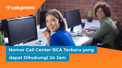 Nomor Call Center Bca Terbaru Yang Dapat Dihubungi 24 Jam