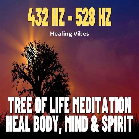 Tree Of Life Meditation Hz Hz Heal Body Mind Spirit Single