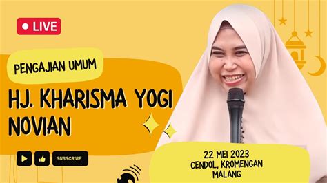 Pengajian Hj Kharisma Yogi Noviana Mei Youtube