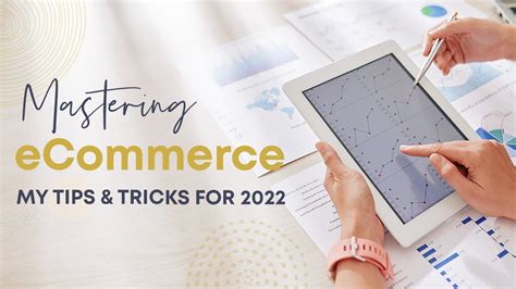 Mastering ECommerce In 2022 ECommerce Marketing Tips YouTube