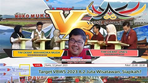 LIVE Mimbar Mahasiswa Target VBWS 2023 8 2 Juta Wisatawan Siapkah