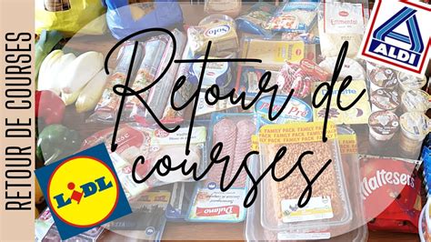 GROS RETOUR DE COURSES LIDL ALDI DELHAIZE YouTube