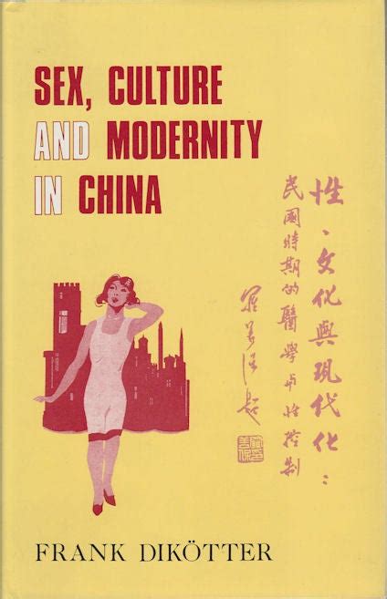 Sex Culture And Modernity In China Medical Science And The