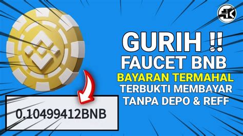 Terlegit Sukses Dibayar Bnb Tanpa Depo Top Best Faucet Bnb