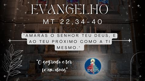 Evangelho de Mateus 22 34 40 Reflexão Amarás o Senhor teu Deus