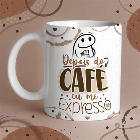 Caneca Cafe Flork Bento Depois Do Cafe Eu Me Expresso Elo