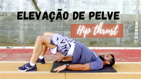 Elevação pélvica Hip Thrust Exercício pra fortalecer a região do