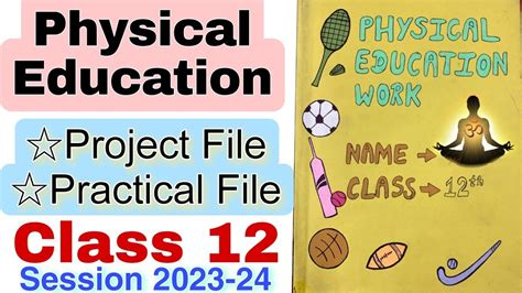 Physical Education Project File Class 12 Physical Education Practical