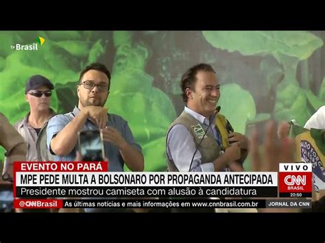 Mpe Pede Que Bolsonaro Seja Multado Por Propaganda Eleitoral Antecipada