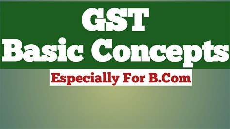 Gst Basic Concepts Youtube