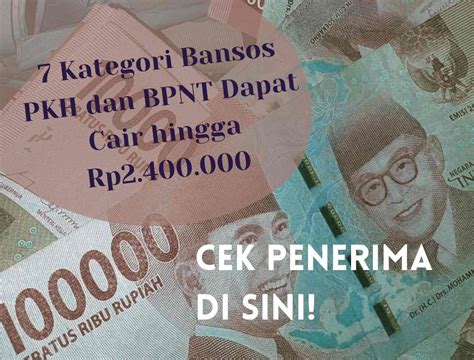 7 Kategori Bansos PKH Dan BPNT Dapat Cair Hingga Rp2 400 000 Cek