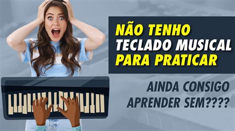 Como Tocar Teclado Sozinho Teclado Musical Iniciantes M Sica F Cil