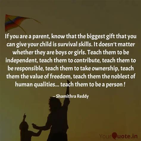 If You Are A Parent Know Quotes Writings By Shamithra Reddy