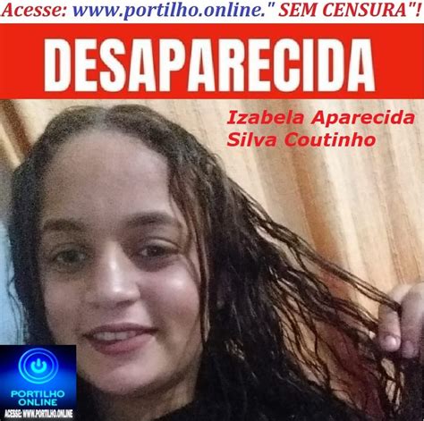 👉🤔😳🧐👀🚓🚨🚔🚀🙌😮adolescente Desaparecida Izabela Aparecida Silva Coutinho