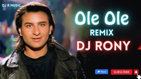 Ole Ole Dj Remix Song Yeh Dillagi Saif Ali Khan Abhijeet Dj