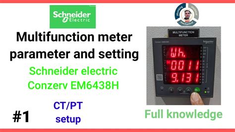 Multifunction Meter Parameter And Setting Ct Pt Setup Schneider