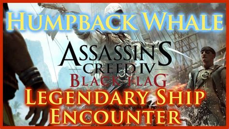 Assassins Creed Iv Black Flag Humpback Whale Hunting Legendary Ship