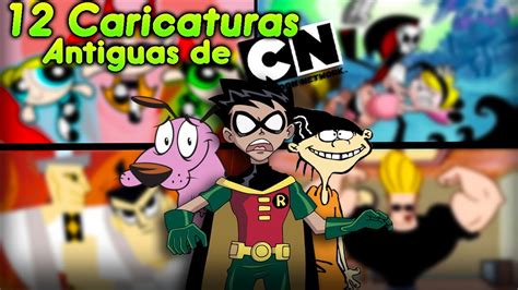 Las 12 Mejores Caricaturas Antiguas De Cartoon Network Youtube