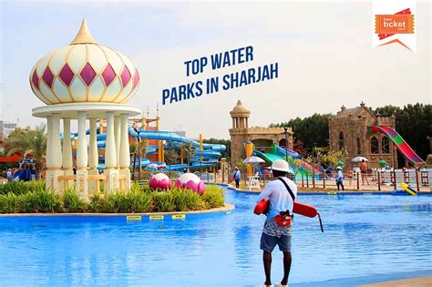 The Top Water Parks In Sharjah