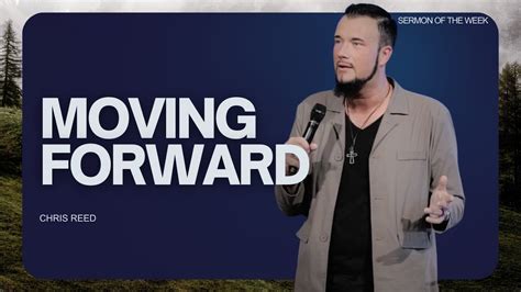 Moving Forward Chris Reed Full Sermon MorningStar Ministries YouTube