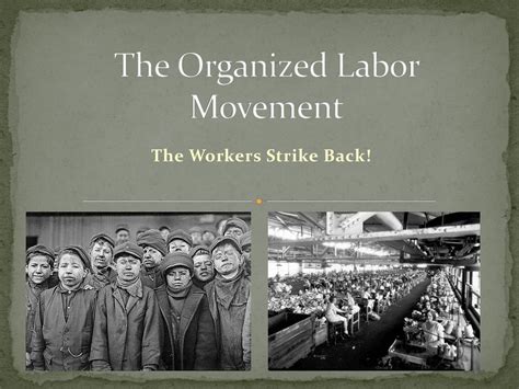 The Organized Labor Movement Ppt Download