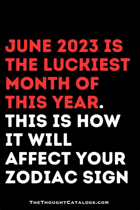 June 2023 Is The Luckiest Month Of This Year This Is How It Will