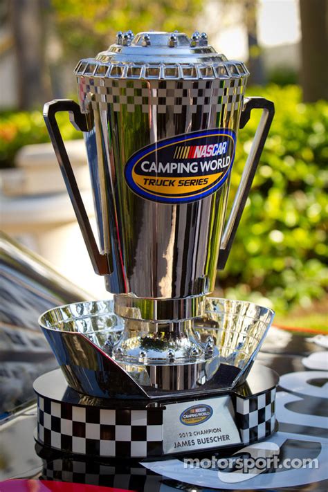 NASCAR Camping World Truck Series trophy for James Buescher, Turner ...