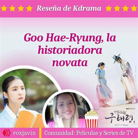 Rese A De Kdrama Goo Hae Ryung La Historiadora Novata Kdrama Review