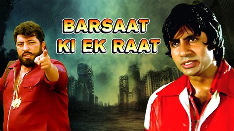 Barsaat Ki Ek Raat बरसत क एक रत 1981 Full HD Movie Amitabh