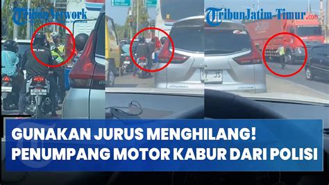 JURUS MENGHILANG KABUR DARI POLISI KARENA TAKUT DITILANG TAK PAKAI