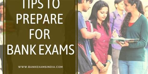 How To Prepare For Bank Exams 4 Practical Tips