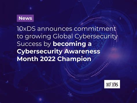 10xds Become Cybersecurity Awareness Month 2022 Champion