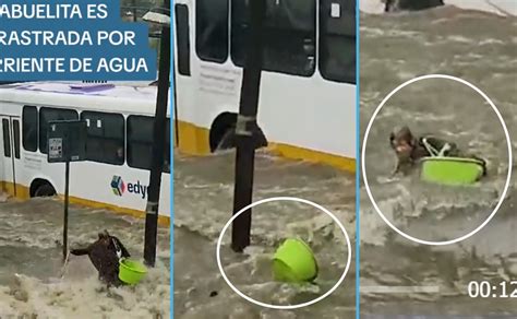 Mujer De La Tercera Edad Fue Arrastrada Por Las Fuertes Lluvias En La